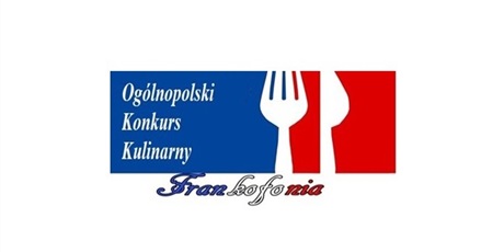 I Ogólnopolski Konkurs Gastronomiczny Frankofonia 2024