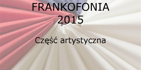 Powiększ grafikę: konkurs-frankofonia-2015-117202.jpg
