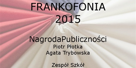 Powiększ grafikę: konkurs-frankofonia-2015-117204.jpg