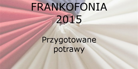 Powiększ grafikę: konkurs-frankofonia-2015-117208.jpg