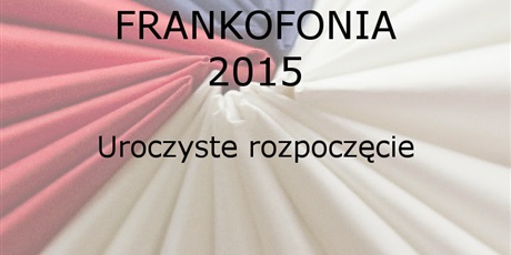 Powiększ grafikę: konkurs-frankofonia-2015-117211.jpg