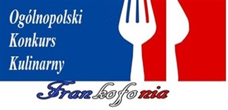 Plakat - I Ogólnopolski Konkurs Gastronomiczny Frankofonia 2024