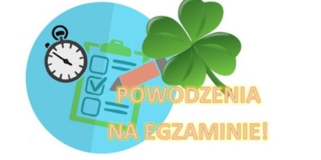 Powiększ grafikę: powodzenia-na-egzaminie-zawodowym-583795.jpg